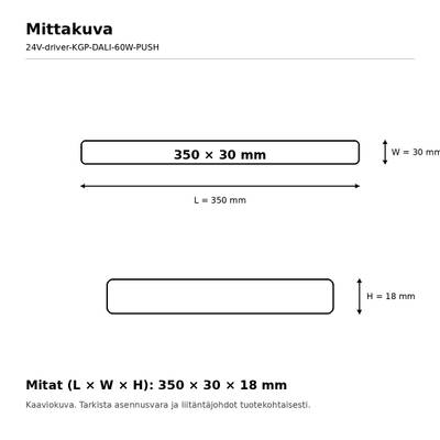 Schema tecnico del telaio per lampada a LED 350x30x18 mm, lunghezza, larghezza e altezza misurate