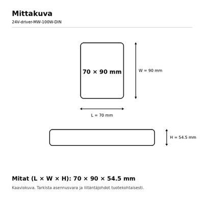 Disegno tecnico dell'alloggiamento di una lampada a LED, dimensioni 70 x 90 x 54,5 mm, misure indicate in finlandese